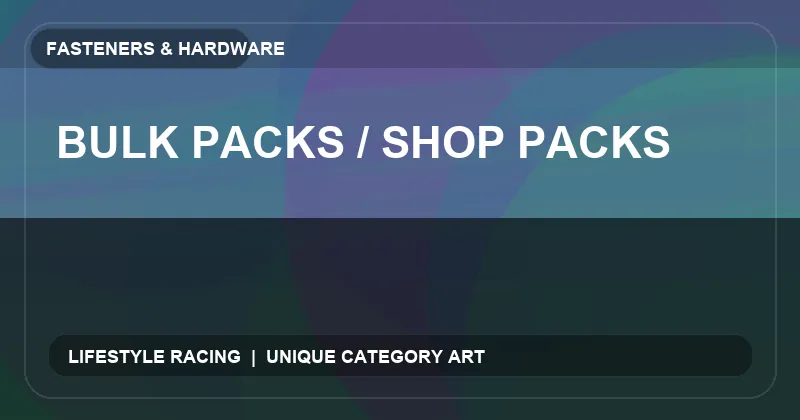 Bulk Packs / Shop Packs